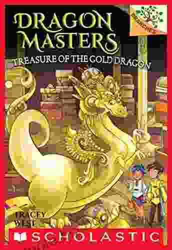 Treasure Of The Gold Dragon: A Branches (Dragon Masters #12)