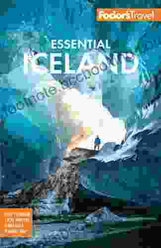 Fodor S Essential Iceland (Full Color Travel Guide)