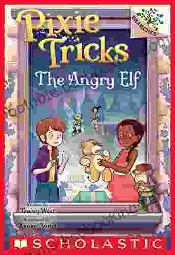 The Angry Elf: A Branches (Pixie Tricks #5)