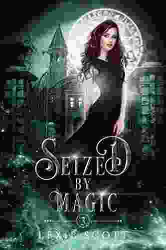 Seized By Magic (Drexel Academy 3)