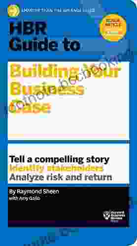 HBR Guide To Building Your Business Case (HBR Guide Series)