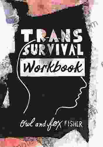 Trans Survival Workbook Fox Fisher