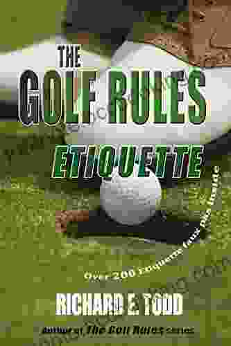 The Golf Rules: Etiquette: Enhance Your Golf Etiquette By Watching Others Mistakes