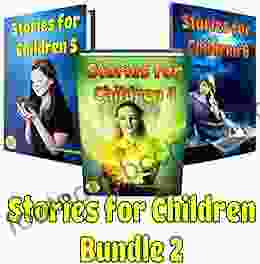 Stories For Children Bundle 2: Ages 6 And Up Fairy Tales