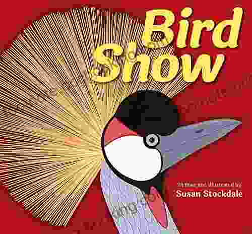 Bird Show Susan Stockdale
