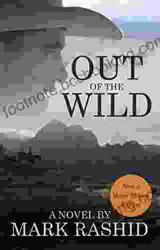 Out Of The Wild: A Novel