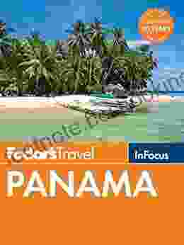 Fodor S In Focus Panama (Travel Guide 2)