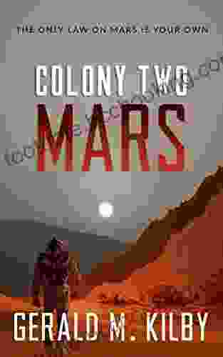 Colony Two Mars: Fast Paced Scifi Thriller (Colony Mars 2)