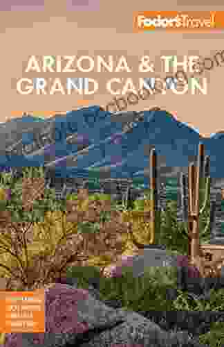 Fodor S Arizona The Grand Canyon (Full Color Travel Guide)