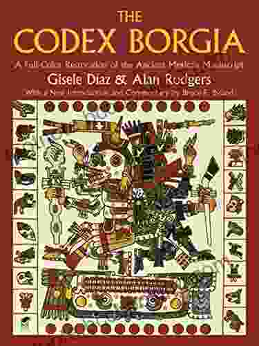 The Codex Borgia: A Full Color Restoration Of The Ancient Mexican (Dover Fine Art History Of Art)