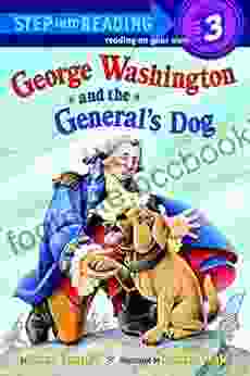 George Washington And The General S Dog (Step Into Reading)
