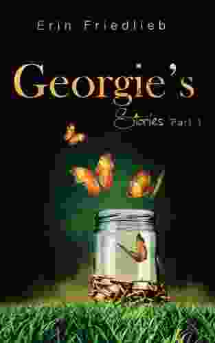 Georgie S Stories (Georgie S Stories 1)