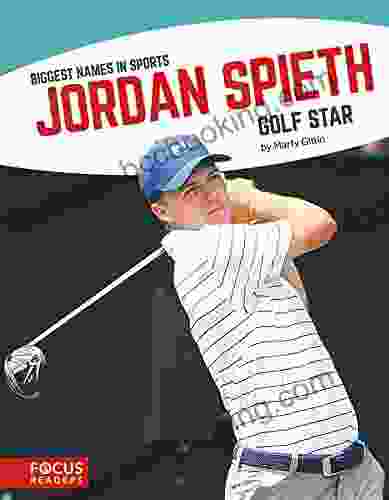 Jordan Spieth: Golf Star (Biggest Names In Sports (Set Of 8))