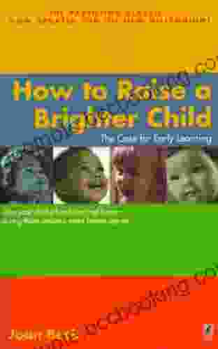 How To Raise A Brighter Child