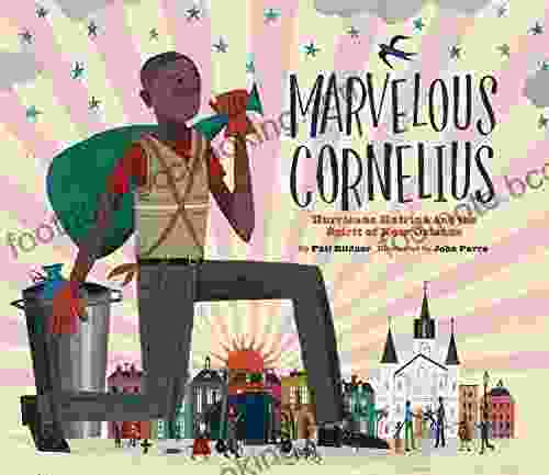 Marvelous Cornelius: Hurricane Katrina And The Spirit Of New Orleans