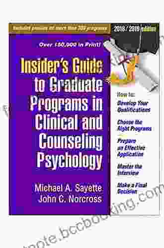 Insider S Guide To Graduate Programs In Clinical And Counseling Psychology: 2024/2024 Edition