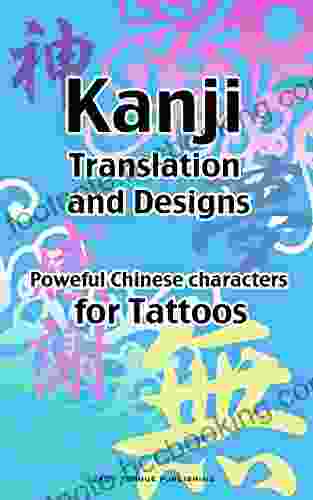 Kanji Translation And Designs Poweful Chinese Characters For Tattoos