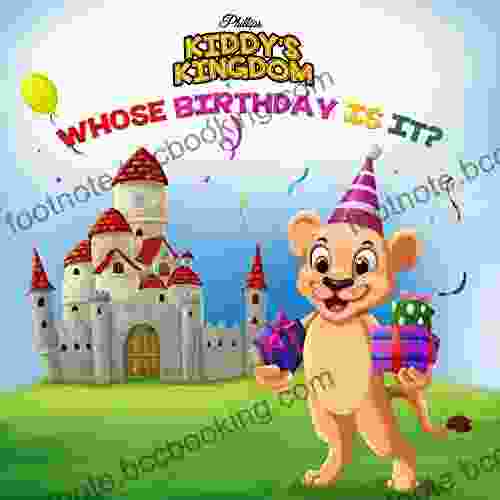 Kiddy S Kingdom: Whose Birthday Is It?: (Phillips Storybook)