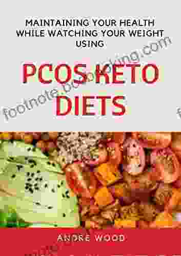Maintaining Your Health While Watching Your Weight Using PCOS Keto Diets