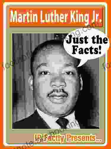 Martin Luther King Jr Biography For Kids (Just The Facts 6)
