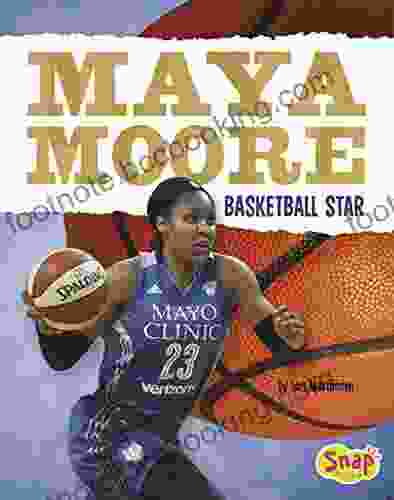 Maya Moore: Basketball Star (Women Sports Stars)