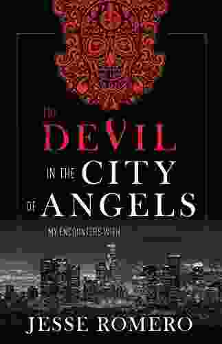 The Devil In The City Of Angels: My Encounters With The Diabolical