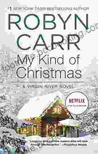 My Kind Of Christmas (Virgin River 20)