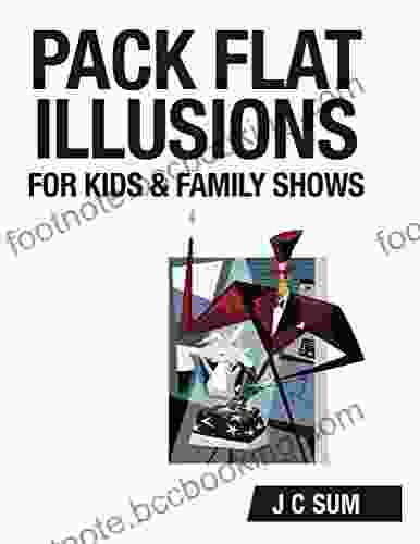Pack Flat Illusions For Kids Family Shows