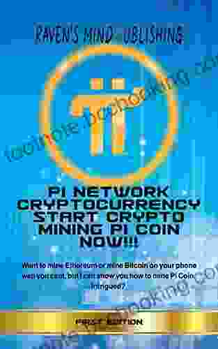 Pi Network Cryptocurrency Start Crypto Mining Pi Coin Now : Want To Mine Ethereum Or Mine Bitcoin On Your Phone Well You Cant But I Can Show You How To Mine Pi Coin Intrigued?