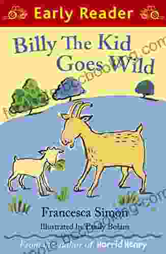 Billy The Kid Goes Wild (Early Reader)