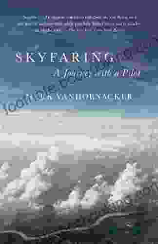 Skyfaring: A Journey With A Pilot