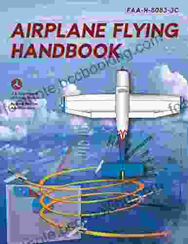 Airplane Flying Handbook: FAA H 8083 3C