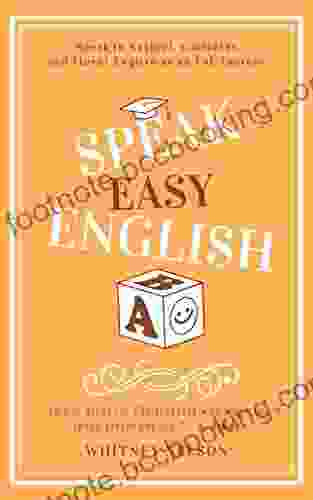 Speak Easy English: Speak In Natural Confident And Fluent English As An ESL Learner
