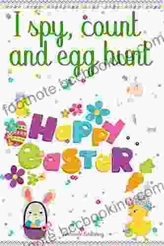 Happy Easter: I Spy Count And Egg Hunt Easter Boys And Girls Gift NEW Original Cute (Easter Toddlers 1)
