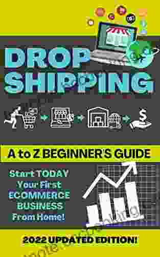 DROPSHIPPING: Start Your First Online Ecommerce Business From Home Dropship Strategies The Ultimate Guide To Drop Shipping Level 101 Quick Easy Techniques