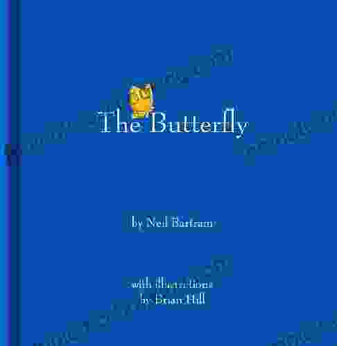 The Butterfly Neil Bartram