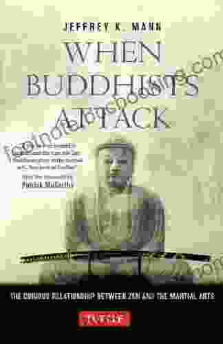 When Buddhists Attack: The Curious Relationship Between Zen And The Martial Arts