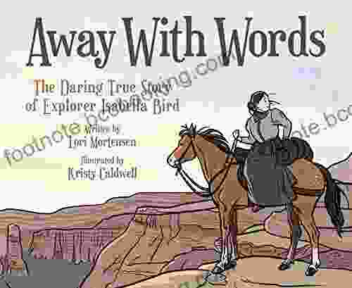 Away With Words: The Daring Story Of Isabella Bird