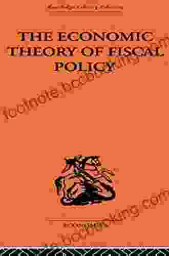 The Economic Theory Of Fiscal Policy (Public Economics)