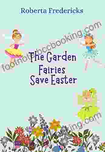 The Garden Fairies Save Easter