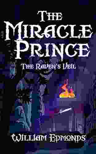 The Miracle Prince: The Raven S Veil