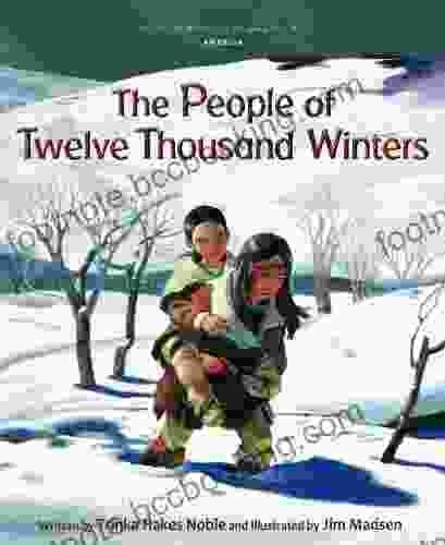 The People Of Twelve Thousand Winters (Tales Of The World)