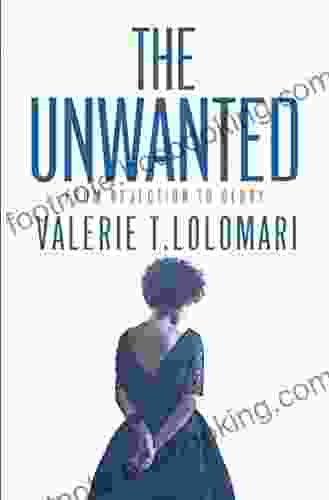 THE UNWANTED: From Rejection To Glory