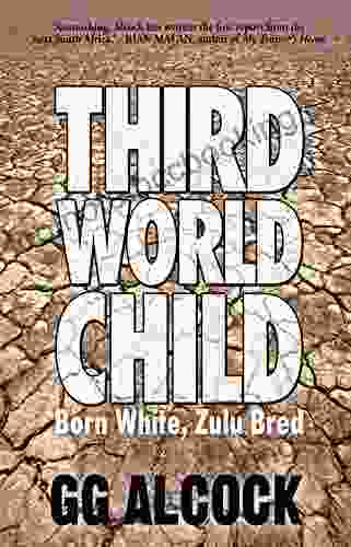 Third World Child: Born White Zulu Bred
