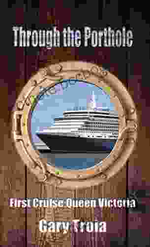 Through The Porthole: First Cruise: Queen Victoria