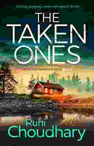 The Taken Ones: A Totally Gripping Crime And Mystery Thriller (Detective Mackenzie Price 4)