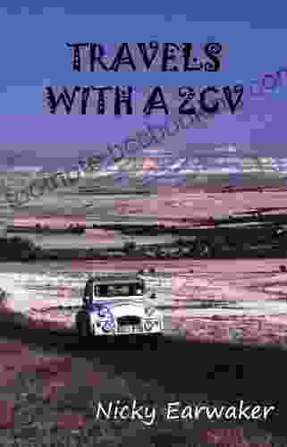 Travels With A 2CV Nicky Earwaker