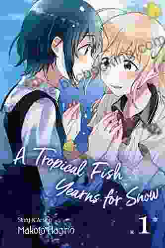 A Tropical Fish Yearns For Snow Vol 1