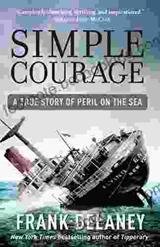 Simple Courage: A True Story Of Peril On The Sea