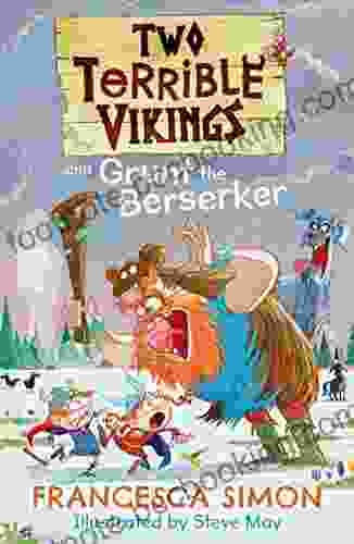 Two Terrible Vikings And Grunt The Berserker
